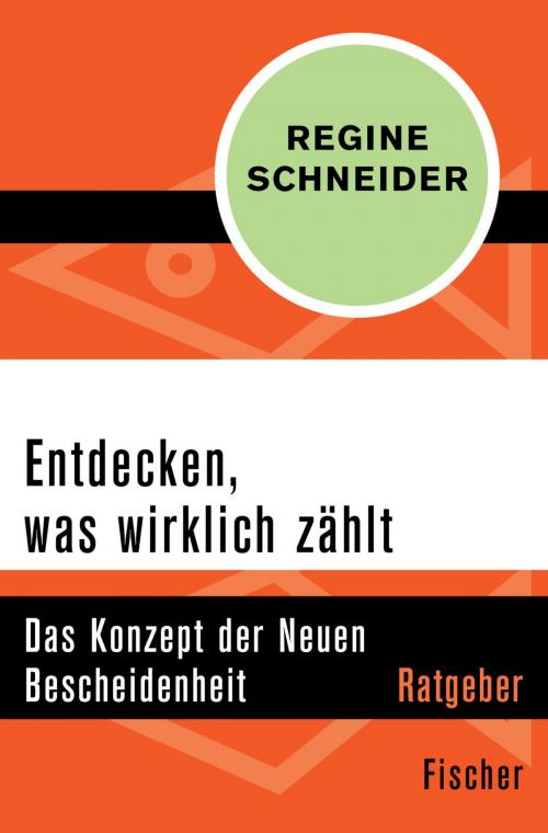 Cover of the book Entdecken, was wirklich zählt by Regine Schneider, FISCHER Digital