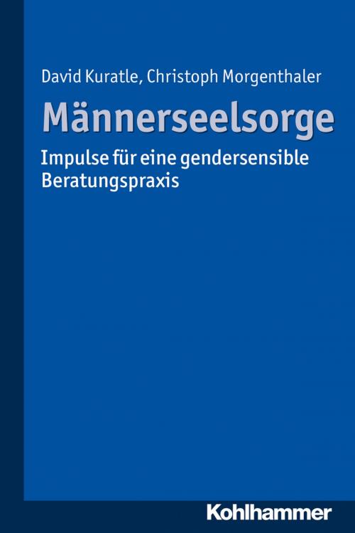 Cover of the book Männerseelsorge by David Kuratle, Christoph Morgenthaler, Kohlhammer Verlag