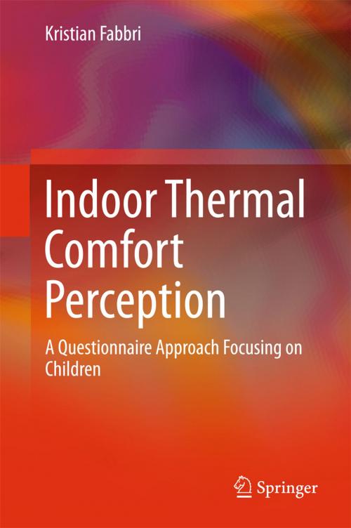 Cover of the book Indoor Thermal Comfort Perception by Kristian Fabbri, Springer International Publishing