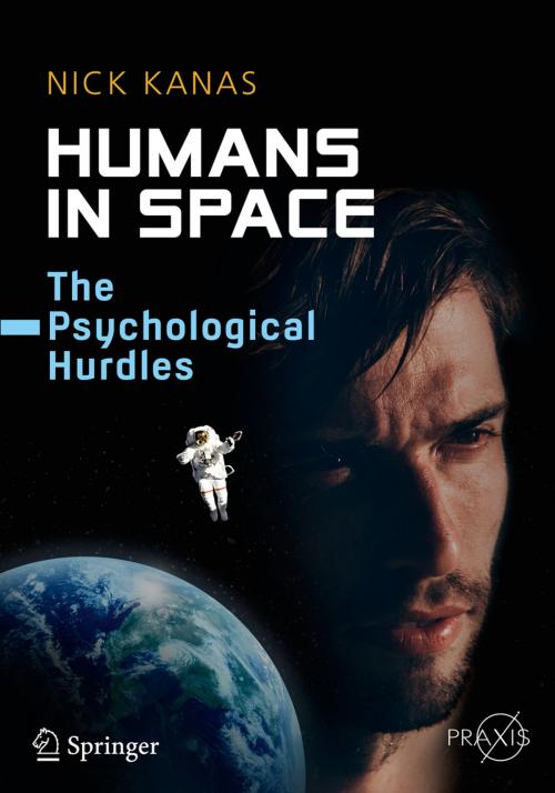 Cover of the book Humans in Space by Nick Kanas, Springer International Publishing