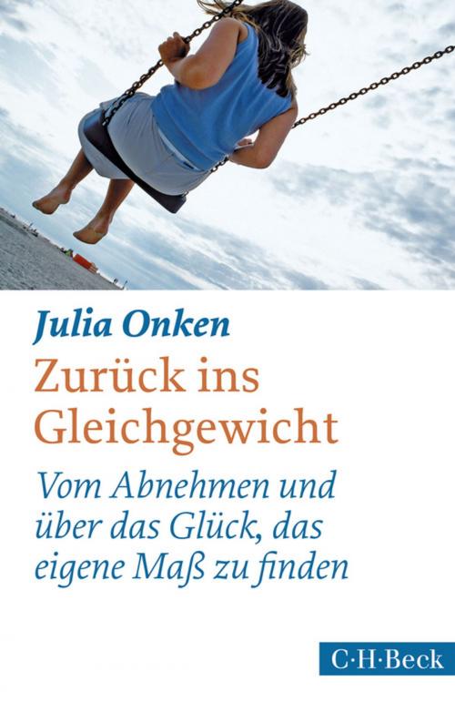 Cover of the book Zurück ins Gleichgewicht by Julia Onken, C.H.Beck