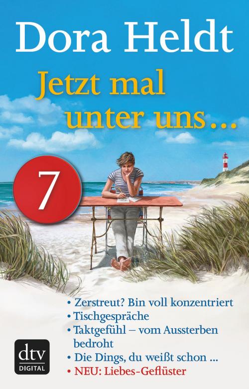 Cover of the book Jetzt mal unter uns … - Teil 7 by Dora Heldt, dtv Verlagsgesellschaft mbH & Co. KG