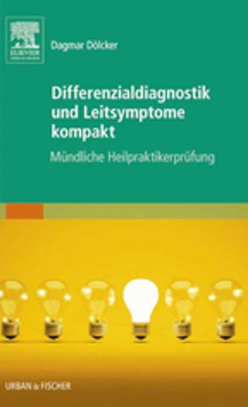 Cover of the book Differenzialdiagnostik und Leitsymptome kompakt by Dagmar Dölcker, Elsevier Health Sciences
