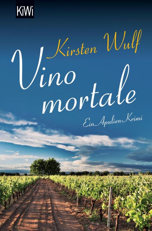 Cover of the book Vino mortale by Kirsten Wulf, Kiepenheuer & Witsch eBook