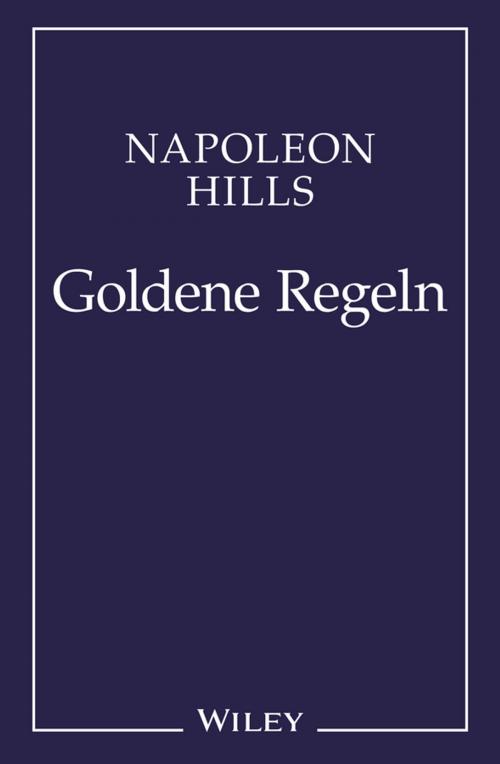 Cover of the book Napoleon Hill's Goldene Regeln by Napoleon Hill, Wiley