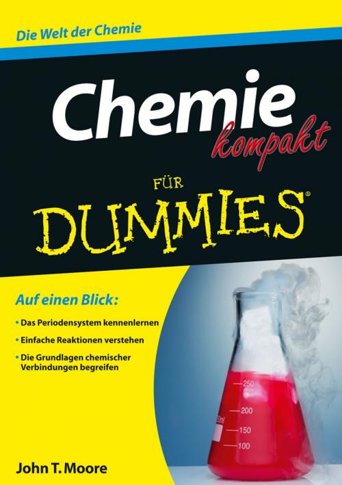 Cover of the book Chemie kompakt fur Dummies by John T. Moore, Wiley