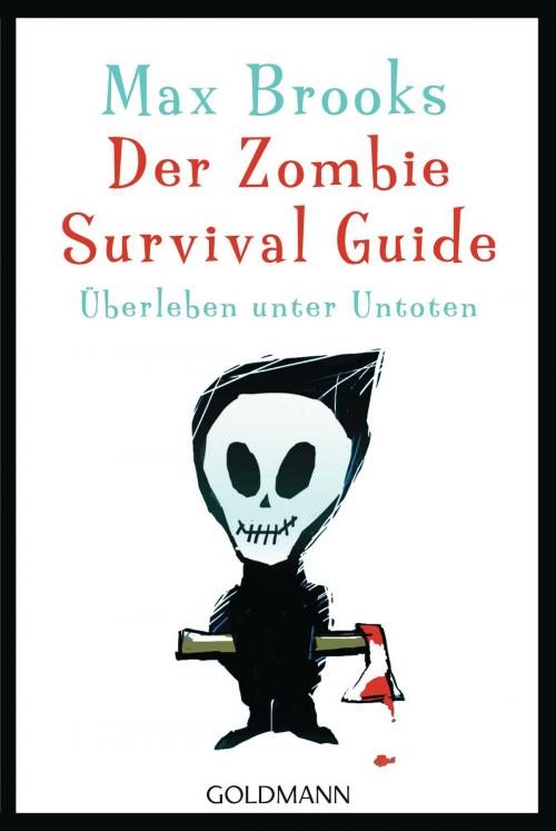 Cover of the book Der Zombie Survival Guide by Max Brooks, Goldmann Verlag