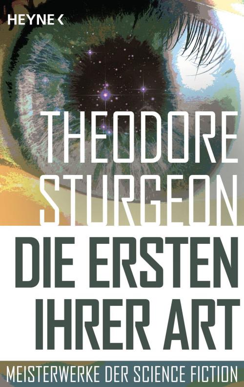 Cover of the book Die Ersten ihrer Art by Theodore Sturgeon, Heyne Verlag
