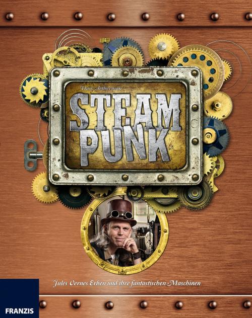 Cover of the book Steampunk by Dan Aetherman, Franzis Verlag
