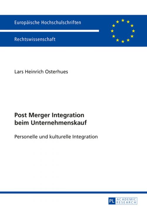 Cover of the book Post Merger Integration beim Unternehmenskauf by Lars Heinrich Osterhues, Peter Lang