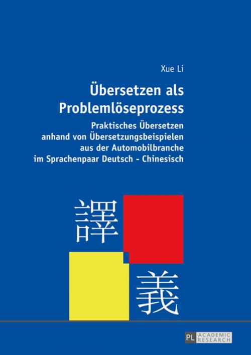 Cover of the book Uebersetzen als Problemloeseprozess by Xue Li, Peter Lang