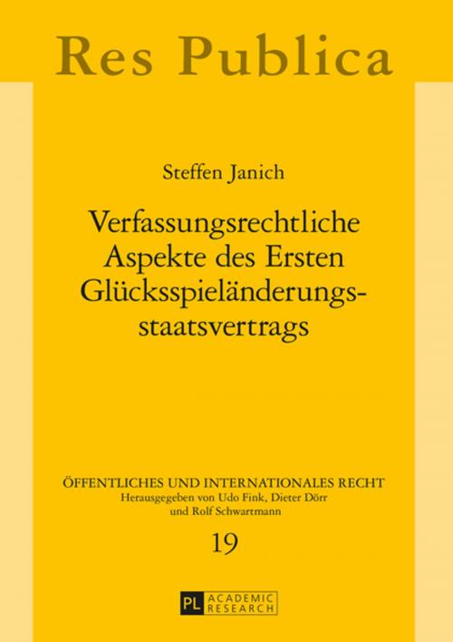 Cover of the book Verfassungsrechtliche Aspekte des Ersten Gluecksspielaenderungsstaatsvertrags by Steffen Janich, Peter Lang