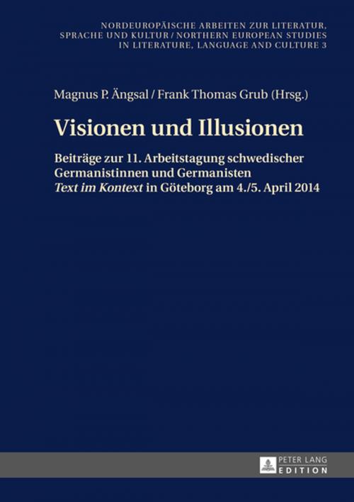 Cover of the book Visionen und Illusionen by , Peter Lang