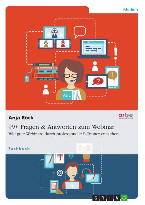 Cover of the book 99+ Fragen & Antworten zum Webinar by Anja Röck, GRIN Verlag