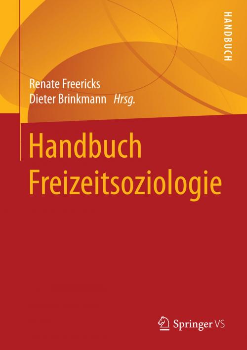 Cover of the book Handbuch Freizeitsoziologie by , Springer Fachmedien Wiesbaden