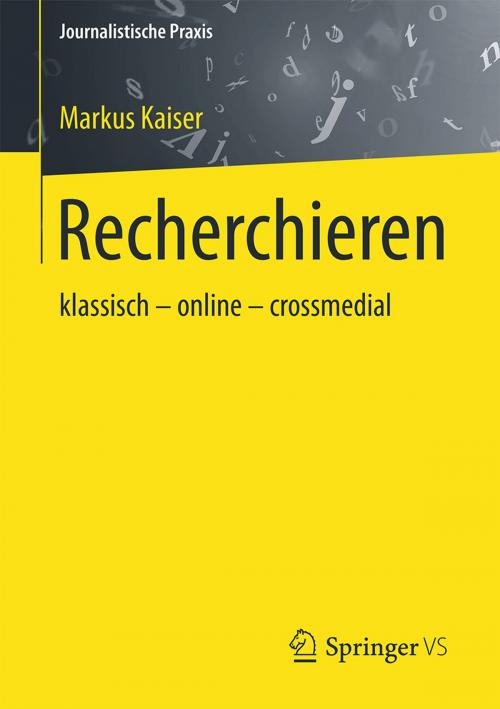 Cover of the book Recherchieren by Markus Kaiser, Springer Fachmedien Wiesbaden