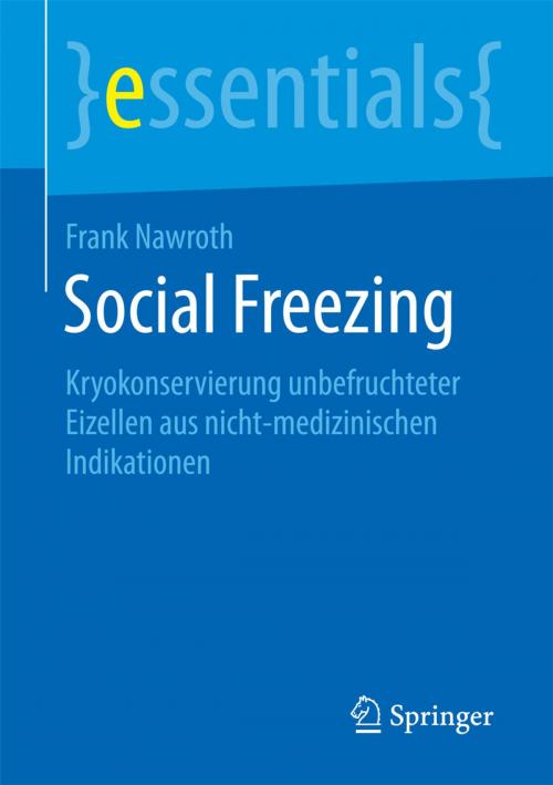 Cover of the book Social Freezing by Frank Nawroth, Springer Fachmedien Wiesbaden
