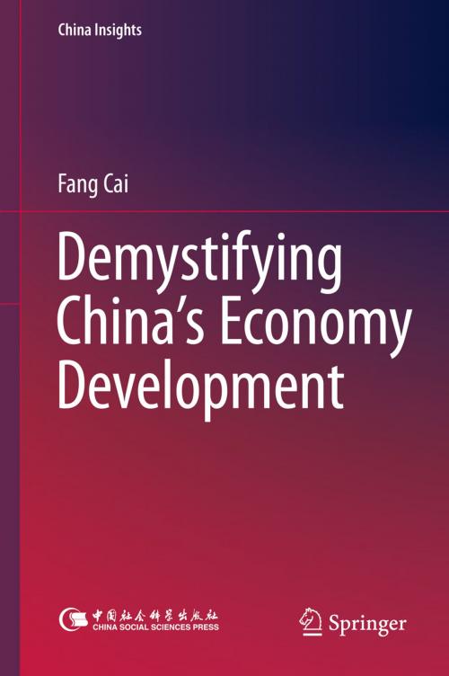 Cover of the book Demystifying China’s Economy Development by Fang Cai, Springer Berlin Heidelberg