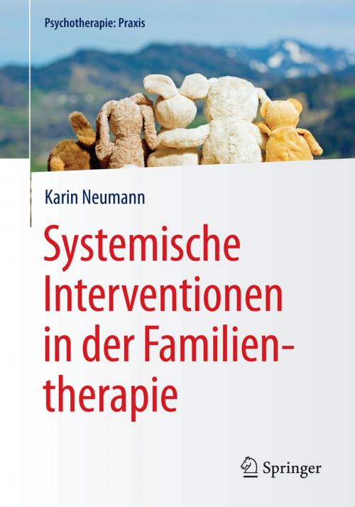Cover of the book Systemische Interventionen in der Familientherapie by Karin Neumann, Springer Berlin Heidelberg