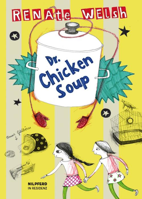 Cover of the book Dr. Chickensoup by Renate Welsh, G&G Verlag
