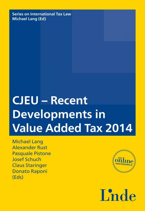 Cover of the book CJEU - Recent Developments in Value Added Tax 2014 by , Linde Verlag Wien Gesellschaft m.b.H.