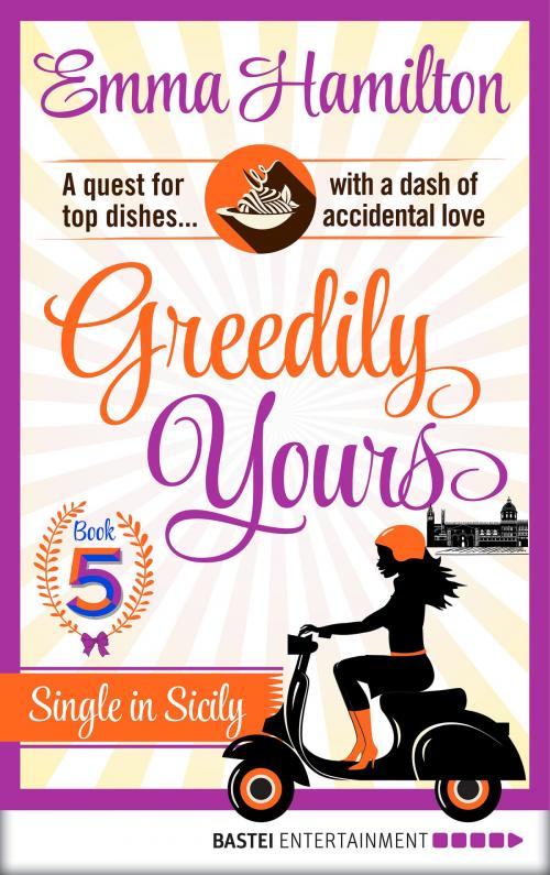 Cover of the book Greedily Yours - Episode 5 by Emma Hamilton, Bastei Entertainment