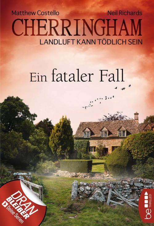 Cover of the book Cherringham - Ein fataler Fall by Neil Richards, Matthew Costello, beTHRILLED by Bastei Entertainment