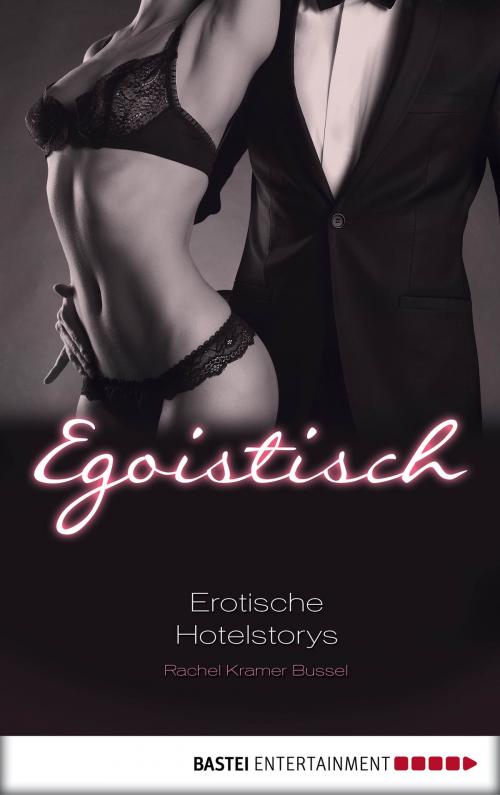 Cover of the book Egoistisch by , Bastei Entertainment