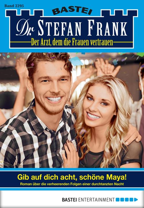 Cover of the book Dr. Stefan Frank - Folge 2295 by Stefan Frank, Bastei Entertainment