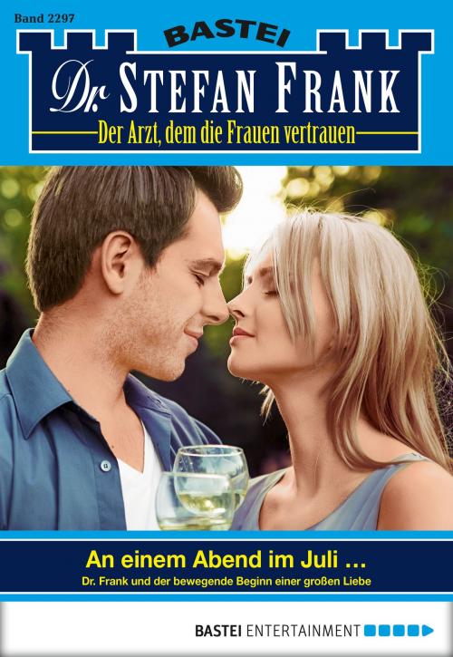 Cover of the book Dr. Stefan Frank - Folge 2297 by Stefan Frank, Bastei Entertainment