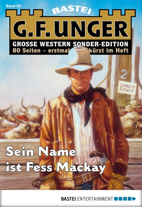 Cover of the book G. F. Unger Sonder-Edition 62 - Western by G. F. Unger, Bastei Entertainment