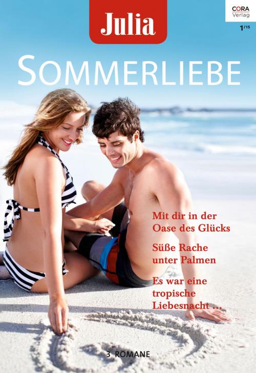 Cover of the book Julia Sommerliebe Band 26 by Maureen Child, Kim Lawrence, Caitlin Crews, CORA Verlag