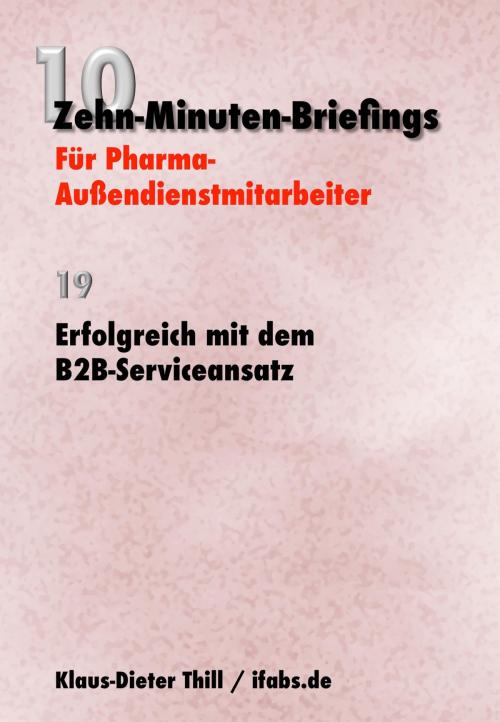 Cover of the book Erfolgreich mit dem B2B-Serviceansatz by Klaus-Dieter Thill, neobooks