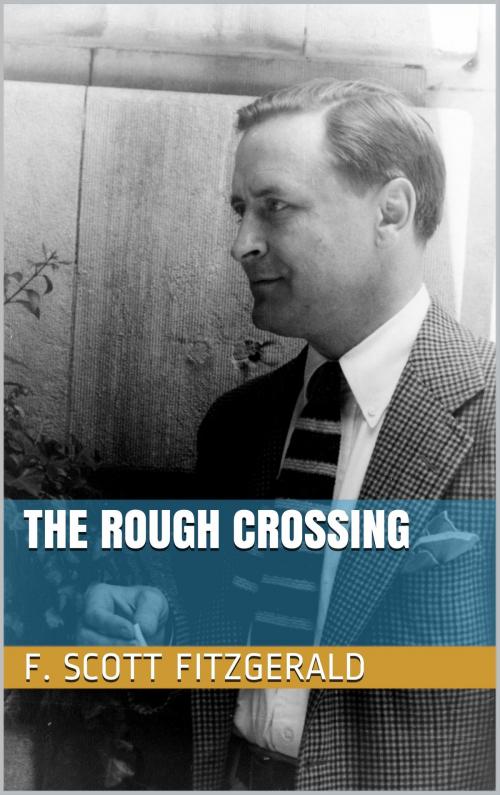 Cover of the book The Rough Crossing by F. Scott Fitzgerald, BoD E-Short