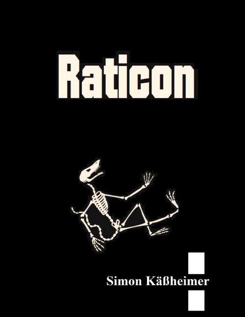 Cover of the book Raticon by Simon Käßheimer, Books on Demand