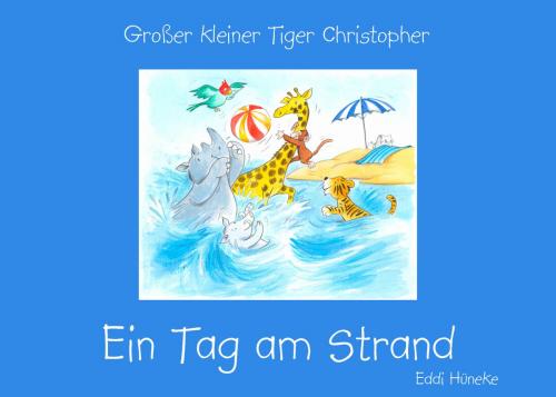 Cover of the book Ein Tag am Strand by Eddi Hüneke, Books on Demand