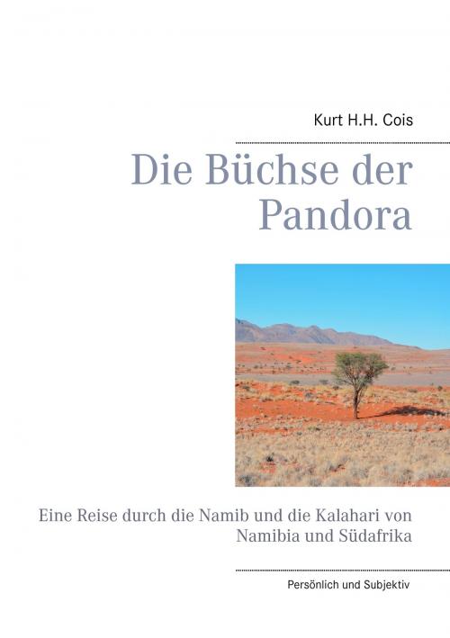 Cover of the book Die Büchse der Pandora by Kurt H.H. Cois, Books on Demand