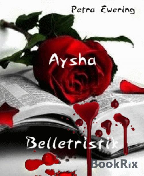 Cover of the book Aysha by Petra Ewering, BookRix