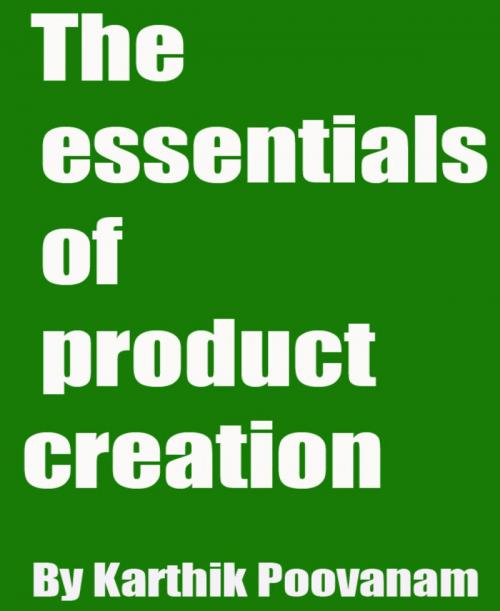 Cover of the book The essentials of product creation by Karthik Poovanam, BookRix