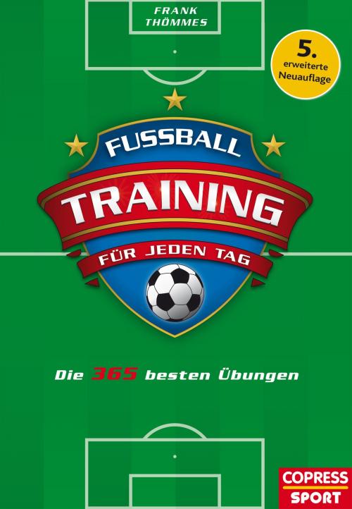 Cover of the book Fußballtraining für jeden Tag by Frank Thömmes, Stiebner Verlag