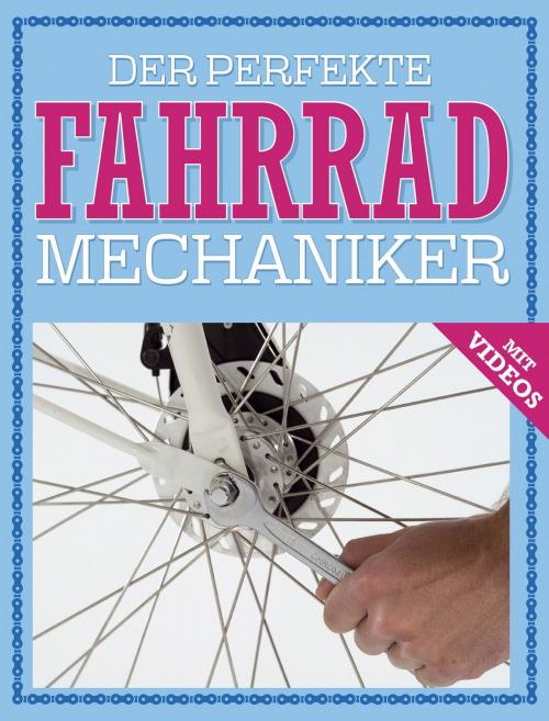 Cover of the book Der perfekte Fahrrad Mechaniker by Ole Windgaßen, Komet Verlag