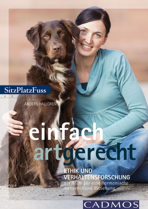 Cover of the book Einfach artgerecht by Anders Hallgren, Cadmos Verlag
