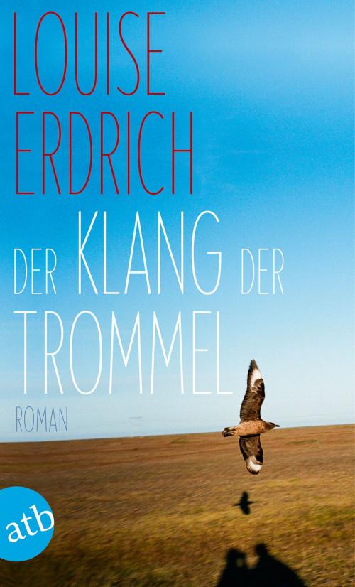 Cover of the book Der Klang der Trommel by Louise Erdrich, Aufbau Digital