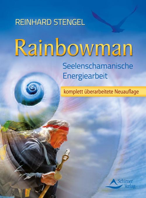 Cover of the book Rainbowman by Reinhard Stengel, Schirner Verlag