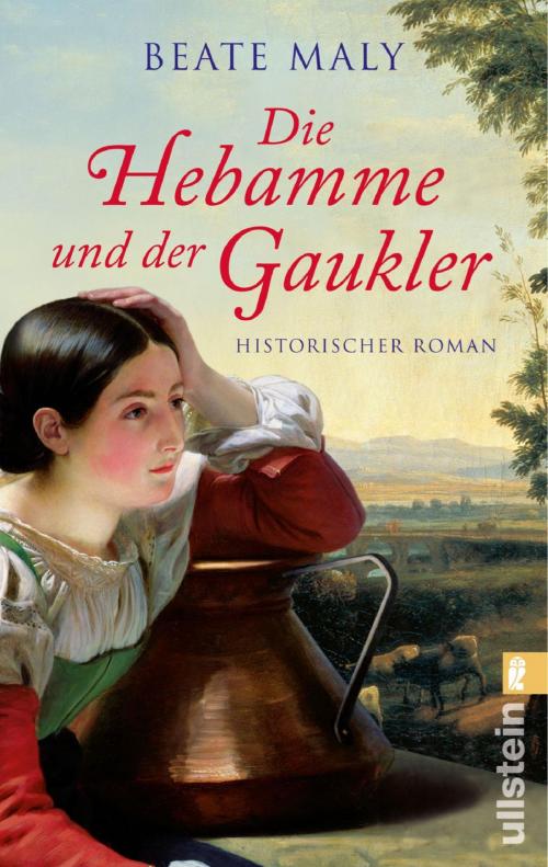 Cover of the book Die Hebamme und der Gaukler by Beate Maly, Ullstein Ebooks