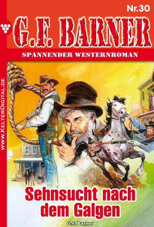 Cover of the book G.F. Barner 30 – Western by G.F. Barner, Kelter Media