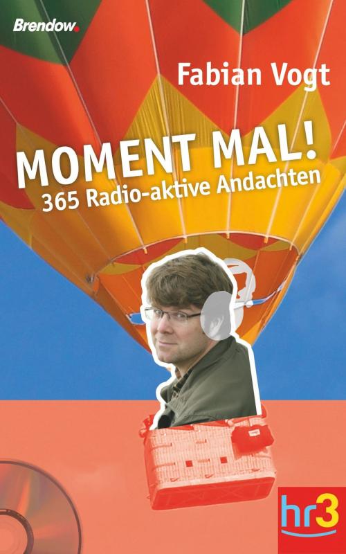 Cover of the book Moment mal! by Fabian Vogt, Brendow, J