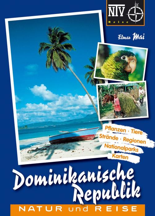 Cover of the book Dominikanische Republik by Elmar Mai, Natur und Tier - Verlag