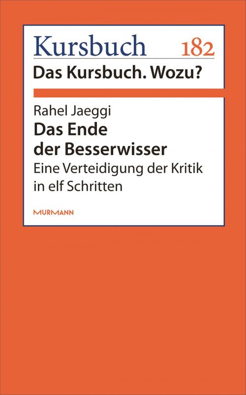 Cover of the book Das Ende der Besserwisser by Rahel Jaeggi, Murmann Publishers GmbH