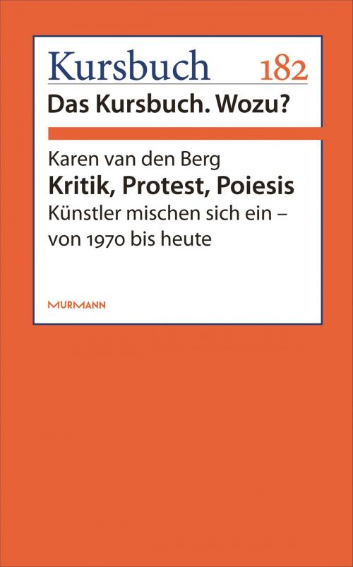 Cover of the book Kritik, Protest, Poiesis by Karen van den Berg, Murmann Publishers GmbH